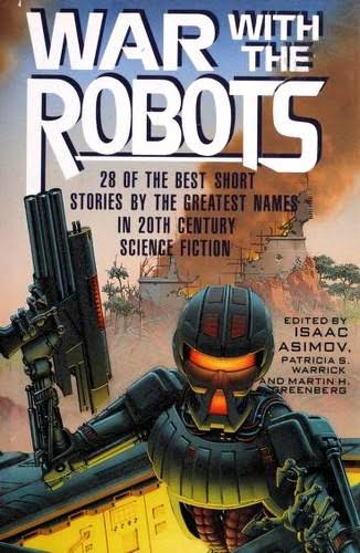 War With the Robots by Isaac Asimov | Open Library