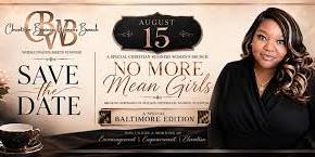 Christian Business Women's Brunch- Baltimore "No More Mean Girls"