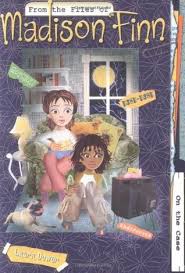 On the Case (From the Files of Madison Finn, #17) by Laura Dower