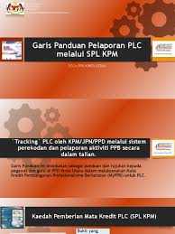 Ainal suhaidi (ppm daerah kinta) pada muka depan sampul surat. Garis Panduan Pelaporan Plc Melalui Spl Kpm 2 Autosaved Pdf
