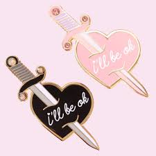 I Ll Be Ok Sword Pin Enamel Pins Pin And Patches Just Peachy