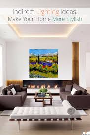 10 Indirect Lighting Ideas That Create A Stylish Home Living Room Corner Paint Colors For Living Room Indirect Lighting