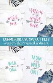 For Free Svg Files Join Www Facebook Com Groups Svgsbygracelynndesign Wild One Mom Of The Wi Silhouette Diy Projects Silhouette Diy First Birthday Shirts