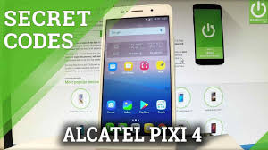 Your alcatel alcatel one touch pixi 3 is now unlocked. Codes Alcatel Pixi 4 5 5045d How To Hardreset Info