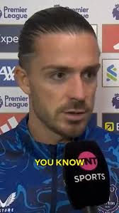 LIKE, COME ON” 😒 Jack Grealish