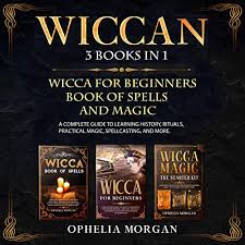 Samhain is a major sabbat of the wheel of the year. Wiccan 3 Books In 1 Wicca For Beginners Book Of Spells And Magic By Ophelia Morgan Audiobook Audible Com