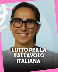 😫 Vacanza finita in tragedia per l'ex regina del volley! Barbara Siciliano,  ex stella di Modena e delle Azzurre con ben 39 maglie azzurre, si è sentita  male mentre era in vacanza
