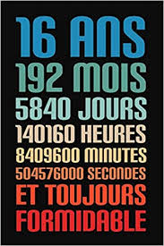 Après 16 ans d'amour, votre mariage brille toujours du même éclat, les nuits bleues saphir s'enchaînant, toutes plus belles les unes que les autres… le saphir est une pierre précieuse venant du grec ancien « sappheiros » qui veut. Amazon Fr 16 Ans Et Toujours Formidable 16 Ans Joyeux Anniversaire Publication Anniv Livres