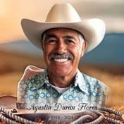 Agustin Duran Flores Obituary (2024)