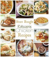 Store Bought Rotisserie Chicken Recipes For Quick Meals Rotisserie Chicken Recipes Chicken Recipes Recipes