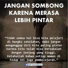 Banyak hal datang silih berganti. Kata Kata Sindiran Jangan Sombong Ajp Creations