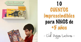 Usted puede ir a las increíbles aventuras con un supercow en el maravilloso mundo de 3d. Top 10 Cuentos Para Ninos De 5 A 8 Anos Club Peques Lectores Cuentos Y Creatividad Infantil