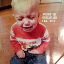My Toddler Is Crying Because Memes Not Okay Babycenter