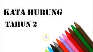 Play this game to review other. Tahun 2 Bahasa Melayu Kata Hubung Youtube