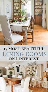 With only a table and chairs and your run of the mill hardware store lighting, my dining room was functional but far from pretty. The 15 Most Beautiful Dining Rooms On Pinterest Sanctuary Home Decor Modern Farmhouse Kitchens Beautiful Dining Rooms Minimalist Dining Room