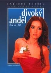 Divoký anděl (180) přehrát epizodu. Kniha Divoky Andel Druhy Dil Kapitoly Ze Zivota Milagros Trh Knih Muj Antikvariat Online