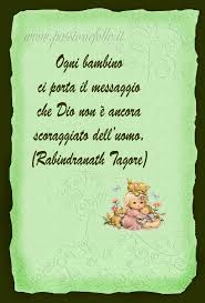 Rabindranath Tagore Passione Folle Citazioni Bambini Immagini Motivazionali Crescere Un Bambino