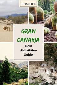 Eine Perfekte Woche Auf Gran Canaria Gran Canaria Urlaub Urlaub Kanaren Und Urlaub