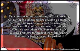 Start date nov 14, 2010. Dr Kureha Gol D Roger Will Of D One Piece One Piece Funny One Piece Theories Pieces Facts