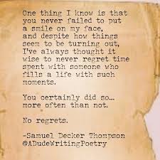 One Thing I Know Is That You Never Failed To Put A Smile On My Face And Despite How Things Seem To Be Turning Out I Wonder Quotes Things To Think