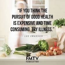 It S Time To Think About The Pursuit To Good Health Www Fmtv Com Fmtv Foodmatters Quoteoftheday Health Food Matters Natural Health