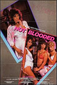 Hot blooded is a song by foreigner. Hot Blooded Miracle Films 1985 One Sheet 25 X 38 Adult Lot 52224 Heritage Auctions