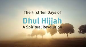 A founder and a fulfiller. First 10 Days Of Dhul Hijjah The Superiority The Halal Life