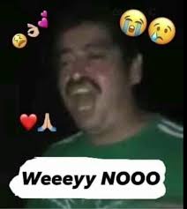 Find the latest weyco group, inc. 16 De Los Mas Dramaticos Memes Que Nos Ha Dejado El Wey Nooo