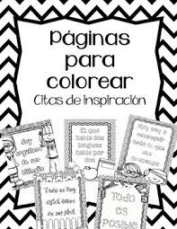  Paginas Para Colorear Citas Spanish Coloring Pages Quotes In 2021 Spanish Inspirational Quotes Inspirational Quotes Coloring Pages