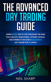 The cycle (chart) the process of placing a trade can be very different depending on the situation in hand and the factors that are driving a trader's decisions. The Advanced Day Trading Guide Ebook By Neil Sharp Rakuten Kobo
