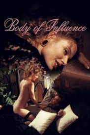 But what does the research say? Body Of Influence 1993 Filmaffinity