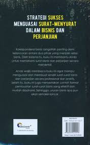 Demikianlah agar diketahui, atas perhatian serta kerjasama yang baik kami ucapkan terima kasih. Strategi Sukses Menguasai Surat Menyurat Dalam Bisnis Dan Perjanjian