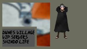 Yeah just as the title suggests, here is a bunch of free private servers for those without a gamepass. Shindo Life Dunes Village Private Server Codes Youtube
