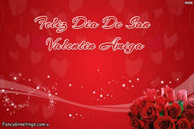 Feliz día de san valentin, tin lyrics: Feliz Dia De San Valentin Amiga Tarjetas De Felicitacion Enviar Gratis Feliz Dia De San Valentin Amiga Tarjetas De Deseos Electronicas A Amigos
