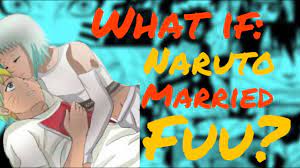 What if Naruto married Fuu? [PART 1] - YouTube