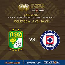 Cruz azul campeon de campeones, Cruz Azul Vs Leon Dignity Health Sports Park Tickets Boletos Carson Ca 07 18 21