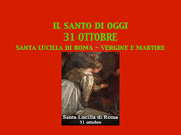 La presente pagina ha l'obiettivo di far conoscere ai nostri lettori il santo del giorno, o più precisamente i vari santi di oggi ed i santi di domani, per permettere a. Il Santo Di Oggi 31 Ottobre 2018 Sulla Via Di Un Sogno