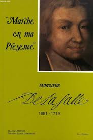 MARCHE EN MA PRESENCE', MONSIEUR DE LA SALLE, 1651