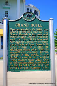 The grand hotel on mackinac is often called america's summer place and has been a vacation the grand hotel has several restaurants throughout the island, each with its individual menu and breakfast, lunch and dinner are served in the main dining room. Grand Hotel Mackinac Island Michigan Catherine Sherman