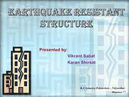 Earthquake Resistant Structure