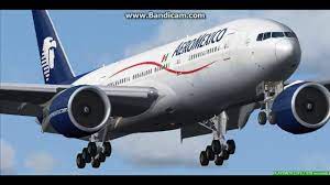 Aeromexico B777 Mexico Benito Juarez International Airport MMMX Landing FS9  - YouTube