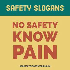 Take a dip in the pool, drink water and stay cool. Safety Slogans And Sayings To Help You Stay Alert And Not Get Hurt