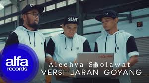 Jaran Goyang Sholawat Aleehya Official Music Video Youtube Kalau tidak berhasil, pakai jurus yang kedua semar mesem namanya, jaran goyang jodohnya cen rodok ndagel syarate, penting di lakoni wae ndang di cubo, mesthi kasil terbukti kasiate, genjrot.