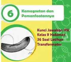 Kunci jawaban buku paket geografi kelas 12 kurikulum 2013. Jawaban Ipa Kelas 9 Semester 2 Halaman 36 Belajar Online