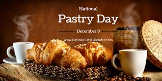 National Pastry Day December 9 National Day Calendar Pastry Recipe For I Don T Know Food