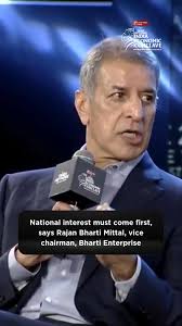 Rajan Bharti Mittal, Vice Chairman of Bharti Enterprise, said National  interest is paramount, even if businesses have to absorb short-term  setbacks in the process., [India, Political, Jobs], IDFC ...