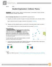 Overview of the explorelearning collision theory gizmo. Copia De Copy Of Collision Theory Gizmo Part A Docx Name Heidi Cortez Date Student Exploration Collision Theory Vocabulary Activated Complex Catalyst Course Hero