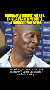 Mitchell Wiggins, Ex-NBA Player, Passes Away at 64