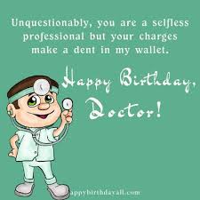 Occurring after the appropriate or expected time. 50 Awesome Happy Birthday Wishes For Doctor With Images