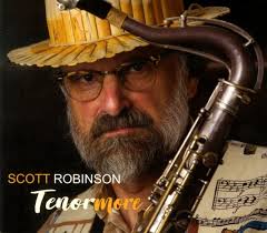 Scott Robinson : Tenormore (CD) -- Dusty Groove is Chicago's Online Record  Store